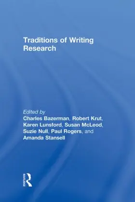 Bazerman / Krut / Lunsford |  Traditions of Writing Research | Buch |  Sack Fachmedien