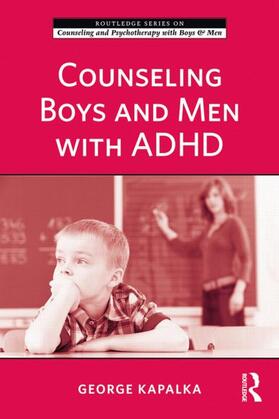 Kapalka | Counseling Boys and Men with ADHD | Buch | 978-0-415-99344-9 | sack.de