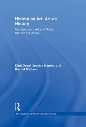 Desai / Hamlin / Mattson | History as Art, Art as History | Buch | 978-0-415-99375-3 | sack.de