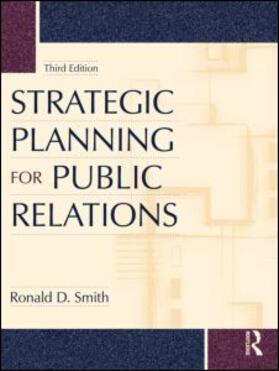 Smith | Strategic Planning for Public Relations | Buch | 978-0-415-99422-4 | sack.de