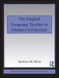 Birch |  The English Language Teacher in Global Civil Society | Buch |  Sack Fachmedien