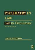 Slovenko |  Psychiatry in Law / Law in Psychiatry, Second Edition | Buch |  Sack Fachmedien