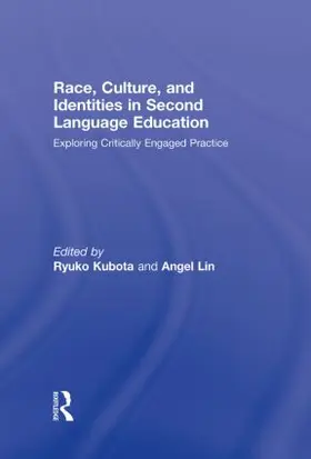 Kubota / Lin |  Race, Culture, and Identities in Second Language Education | Buch |  Sack Fachmedien