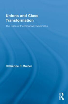 Mulder |  Unions and Class Transformation | Buch |  Sack Fachmedien