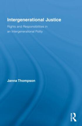 Thompson | Intergenerational Justice | Buch | 978-0-415-99628-0 | sack.de