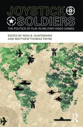 Huntemann / Payne | Joystick Soldiers | Buch | 978-0-415-99660-0 | sack.de