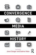 Staiger / Hake |  Convergence Media History | Buch |  Sack Fachmedien