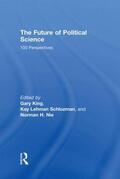 King / Schlozman / Nie |  The Future of Political Science | Buch |  Sack Fachmedien