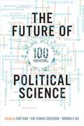 King / Schlozman / Nie |  The Future of Political Science | Buch |  Sack Fachmedien