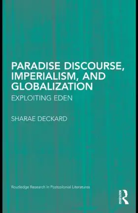 Deckard |  Paradise Discourse, Imperialism, and Globalization | Buch |  Sack Fachmedien
