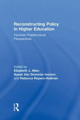 Allan / Iverson / Ropers-Huilman | Reconstructing Policy in Higher Education | Buch | 978-0-415-99776-8 | www.sack.de