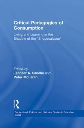 Sandlin / McLaren |  Critical Pedagogies of Consumption | Buch |  Sack Fachmedien