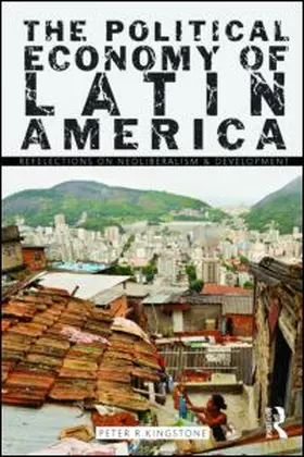 Kingstone |  The Political Economy of Latin America | Buch |  Sack Fachmedien