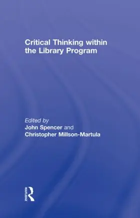 Spencer / Millson-Martula |  Critical Thinking Within the Library Program | Buch |  Sack Fachmedien