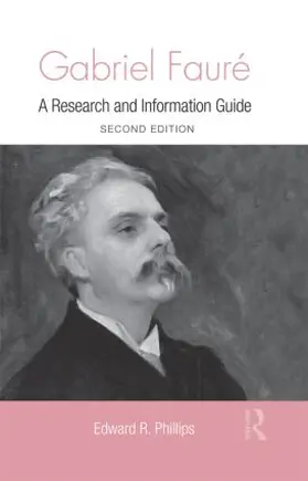 Phillips |  Gabriel Faure | Buch |  Sack Fachmedien
