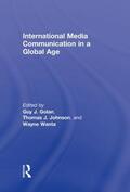 Golan / Johnson / Wanta |  International Media Communication in a Global Age | Buch |  Sack Fachmedien