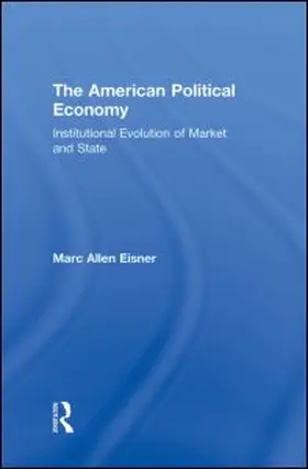 Eisner |  The American Political Economy | Buch |  Sack Fachmedien