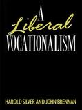 Brennan / Silver |  A Liberal Vocationalism | Buch |  Sack Fachmedien