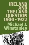 Winstanley |  Ireland and the Land Question 1800-1922 | Buch |  Sack Fachmedien