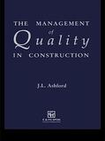 Ashford |  The Management of Quality in Construction | Buch |  Sack Fachmedien