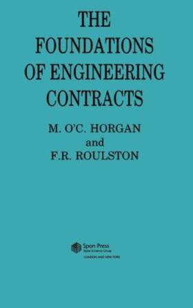 **Decd** / Horgan / Roulston | The Foundations of Engineering Contracts | Buch | 978-0-419-14940-8 | sack.de