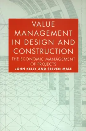 Kelly / Male | Value Management in Design and Construction | Buch | 978-0-419-15120-3 | www.sack.de