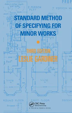 Gardiner | Standard Method of Specifying for Minor Works | Buch | 978-0-419-15520-1 | www.sack.de