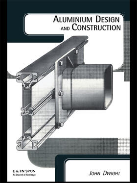 Dwight | Aluminium Design and Construction | Buch | 978-0-419-15710-6 | sack.de