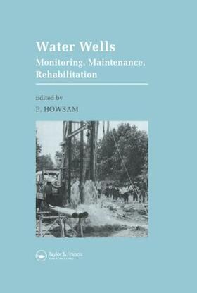 Howsam | Water Wells - Monitoring, Maintenance, Rehabilitation | Buch | 978-0-419-16750-1 | sack.de