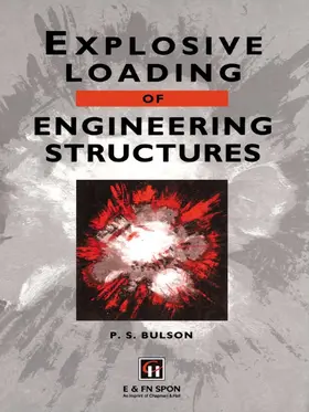 Bulson |  Explosive Loading of Engineering Structures | Buch |  Sack Fachmedien