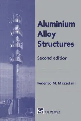 Mazzolani |  Aluminium Alloy Structures | Buch |  Sack Fachmedien