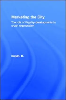 Smyth |  Marketing the City | Buch |  Sack Fachmedien