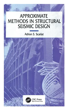 Scarlat |  Approximate Methods in Structural Seismic Design | Buch |  Sack Fachmedien