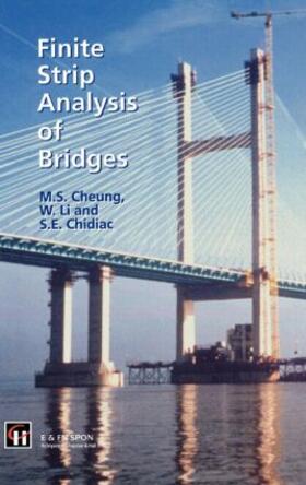 Cheung / Chidiac / Li | Finite Strip Analysis of Bridges | Buch | 978-0-419-19150-6 | sack.de