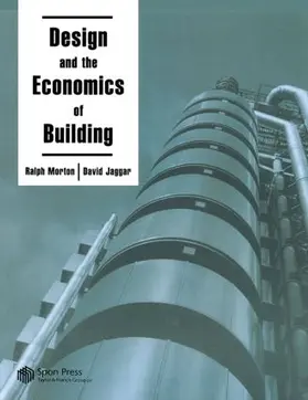 Jaggar / Morton |  Design and the Economics of Building | Buch |  Sack Fachmedien