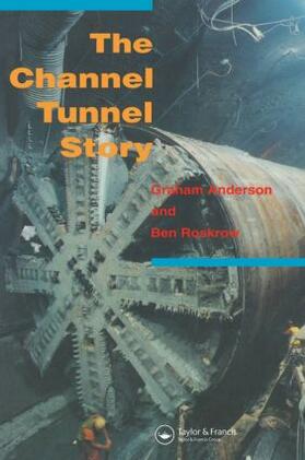 Anderson / Roskrow | The Channel Tunnel Story | Buch | 978-0-419-19620-4 | sack.de