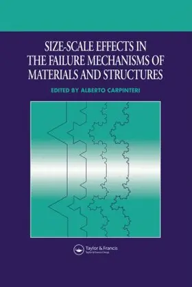 Carpinteri |  Size-Scale Effects in the Failure Mechanisms of Materials and Structures | Buch |  Sack Fachmedien