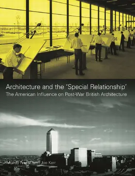 Fraser / Kerr |  Architecture and the 'Special Relationship' | Buch |  Sack Fachmedien