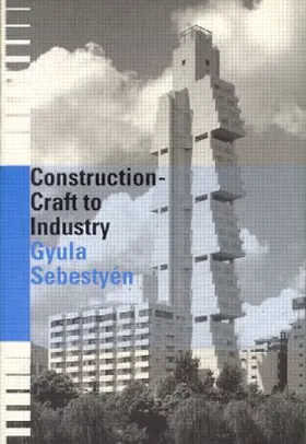 Sebestyen | Construction - Craft to Industry | Buch | 978-0-419-20920-1 | www.sack.de