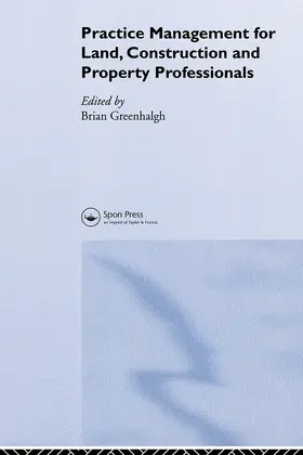 Greenhalgh |  Practice Management for Land, Construction and Property Professionals | Buch |  Sack Fachmedien