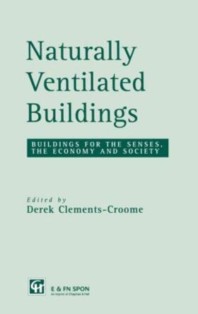 Clements-Croome | Naturally Ventilated Buildings | Buch | 978-0-419-21520-2 | sack.de