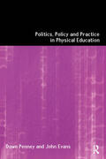 Evans / Penney |  Politics, Policy and Practice in Physical Education | Buch |  Sack Fachmedien