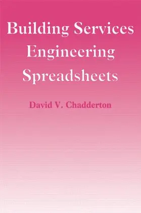 Chadderton | Building Services Engineering Spreadsheets | Buch | 978-0-419-22620-8 | www.sack.de