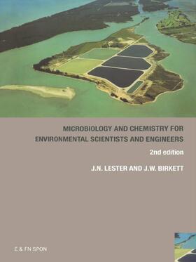 Birkett / Lester |  Microbiology and Chemistry for Environmental Scientists and Engineers | Buch |  Sack Fachmedien