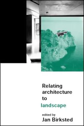 Birksted |  Relating Architecture to Landscape | Buch |  Sack Fachmedien