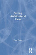 Porter |  Selling Architectural Ideas | Buch |  Sack Fachmedien