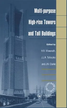 Viswanath / Tolloczko / Clarke |  Multi-purpose High-rise Towers and Tall Buildings | Buch |  Sack Fachmedien