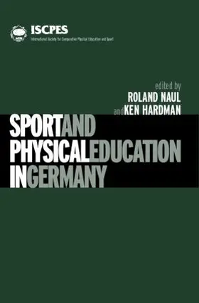 Hardman / Naul |  Sport and Physical Education in Germany | Buch |  Sack Fachmedien