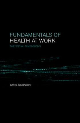Wilkinson | Fundamentals of Health at Work | Buch | 978-0-419-24830-9 | sack.de