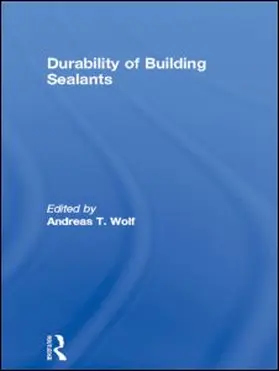 Wolf |  Durability of Building Sealants | Buch |  Sack Fachmedien